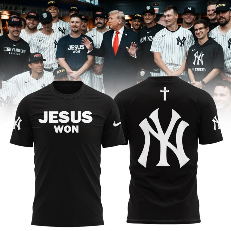New York Yankees JESUS WON 2025 Limited Edition T-Shirt