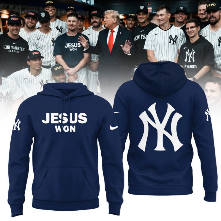 New York Yankees JESUS WON 2025 Limited Edition Hoodie