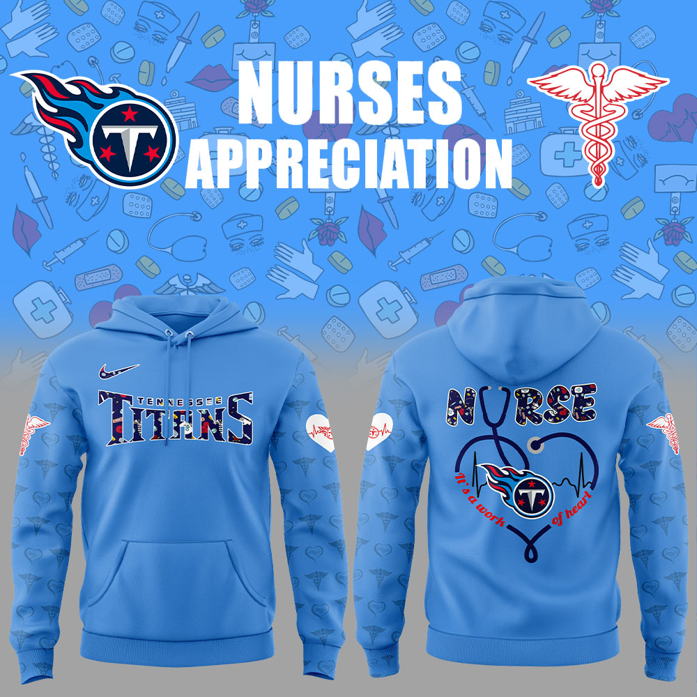 Tennessee Titans Nurses Appreciation 2025 Blue Combo Hoodie