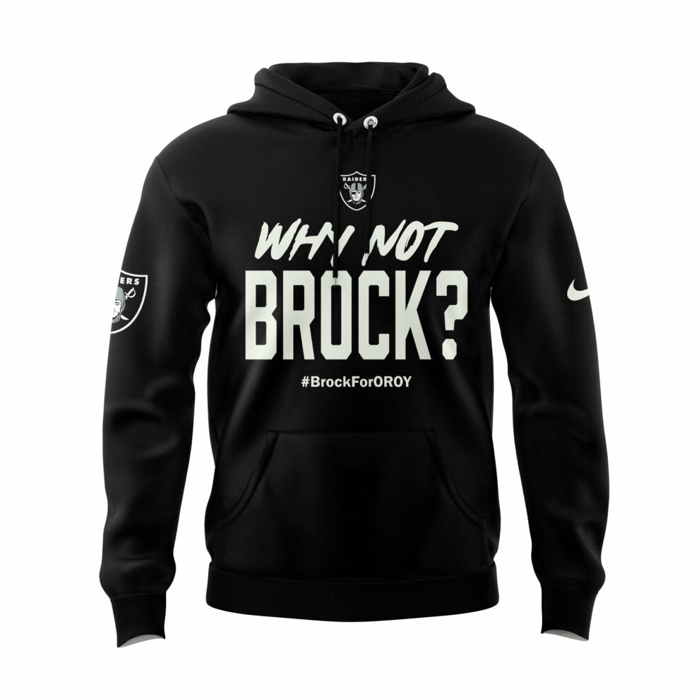 Why Not Brock Brock For Oroy Las Vegas Raiders Hoodie