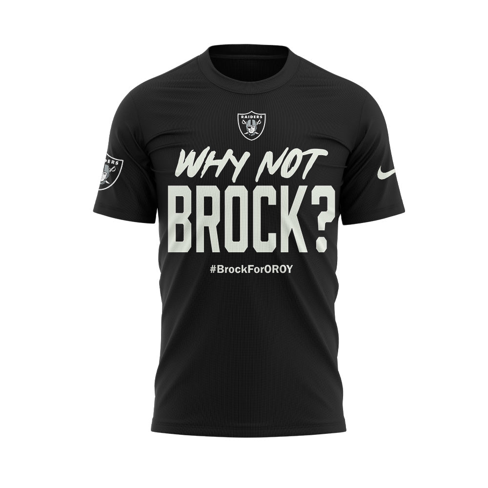 Why Not Brock Brock For Oroy Las Vegas Raiders T-shirt