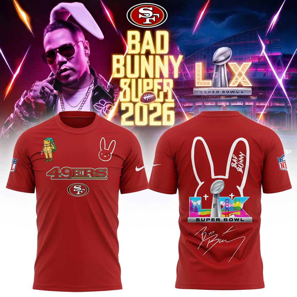 SF.49ers x Bad Bunny Super Bowl 2026 Combo Shirt