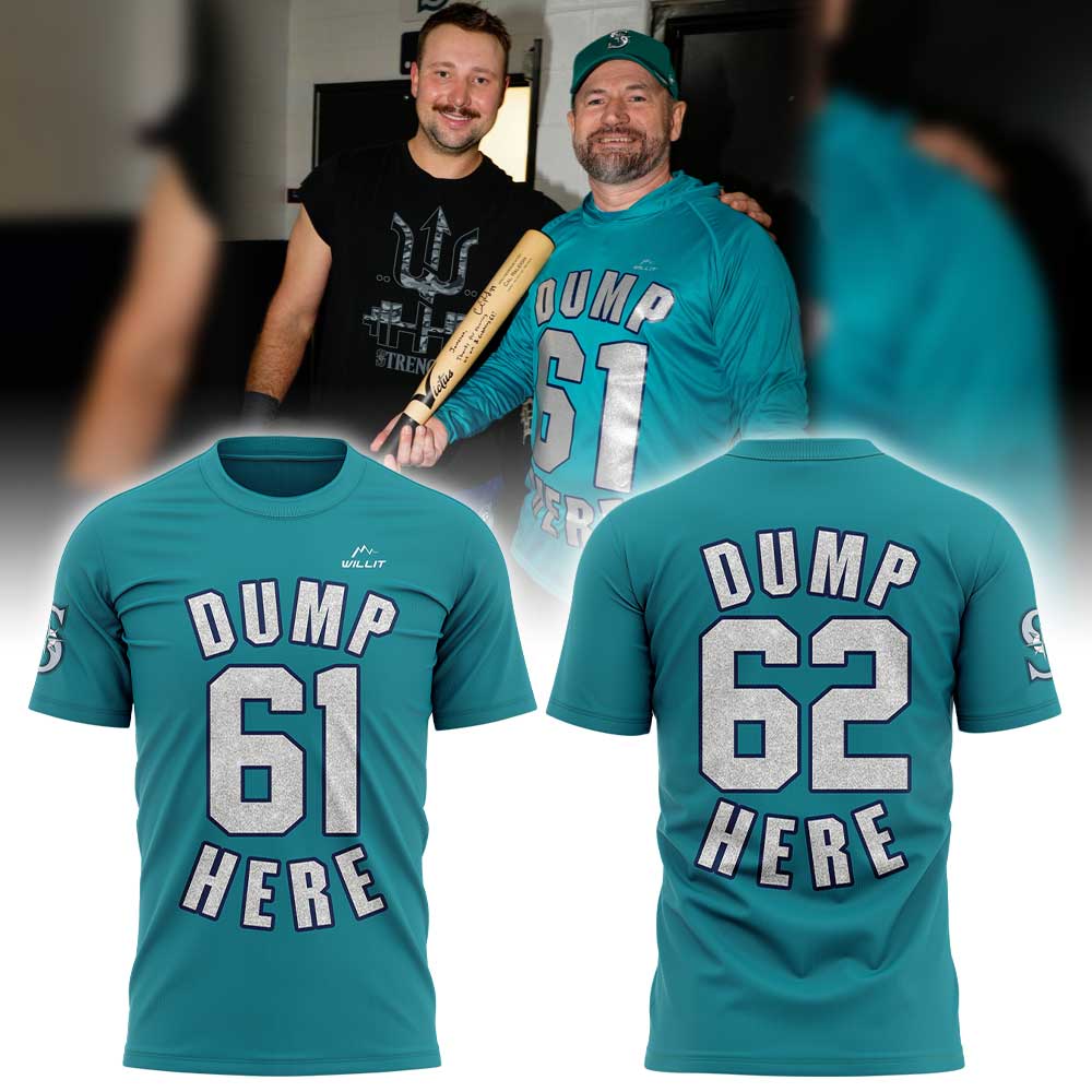 Seattle Mariners Cal Raleigh Homer Dump 62 Here T-Shirt