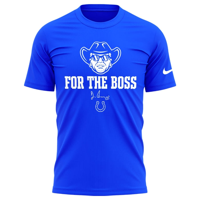 Limited Edition Indianapolis Colts “For the Boss” Tshirt