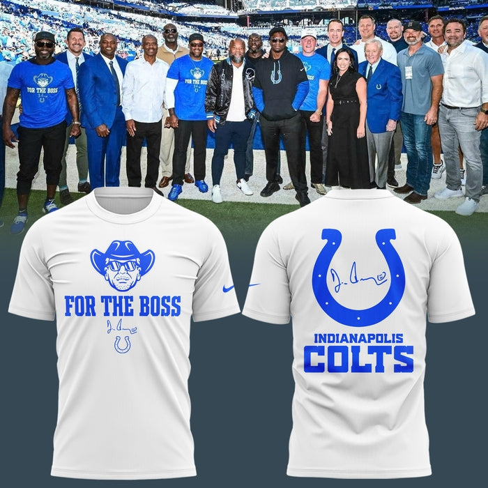 Limited Edition Indianapolis Colts “For the Boss” White Tshirt