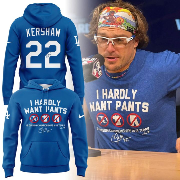 Special LA Dodgers ”I Hardly Want Pants” Hoodie