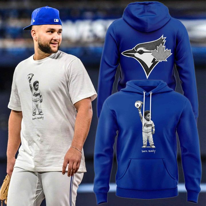 Toronto Blue Jays '' Born Ready '' Special Hoodie(Blue) 2025