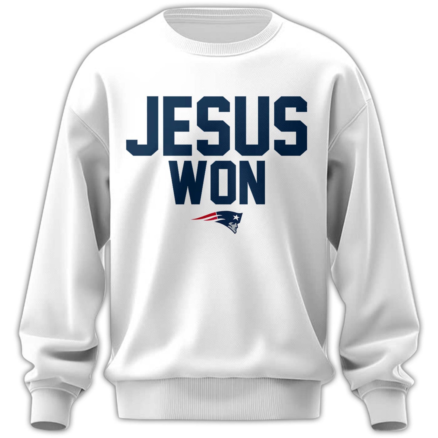 New England Patriots “Jesus Won” Sweatshirt