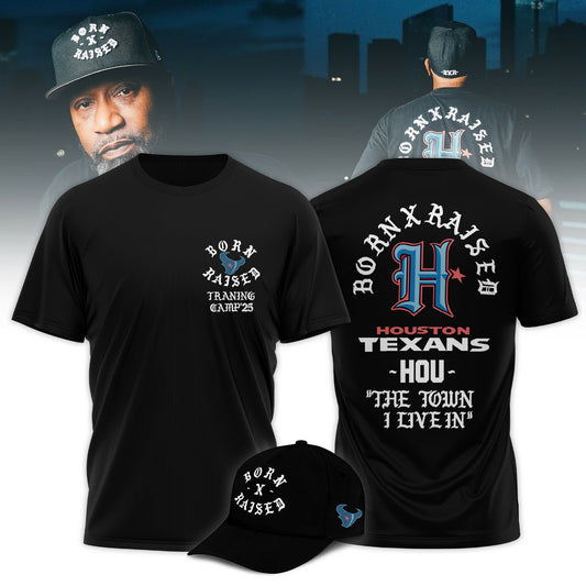 Born x Raised Texans Training Camp Limited Edition T-Shirt